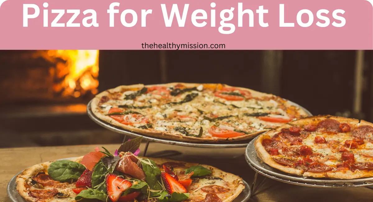 Pizza for weight loss